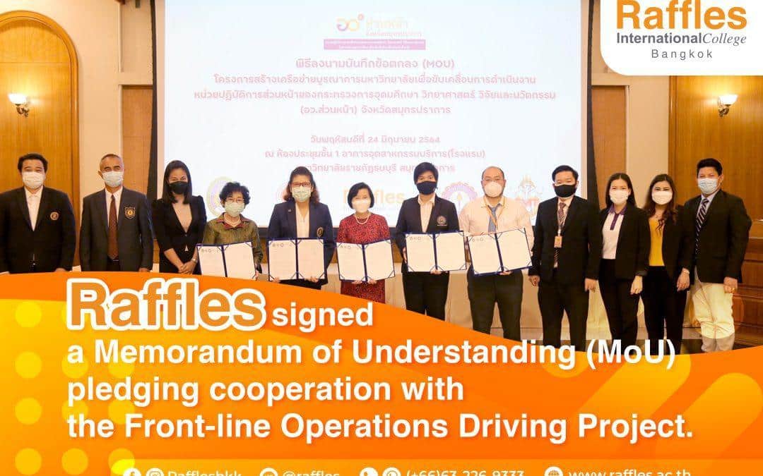 Raffles signed a Memorandum of Understanding (MoU) pledging cooperation with the Front-line Operations Driving Project