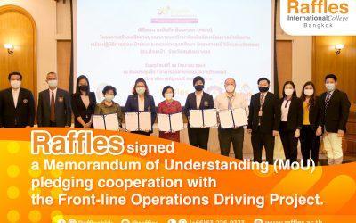 Raffles signed a Memorandum of Understanding (MoU) pledging cooperation with the Front-line Operations Driving Project
